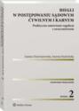 Biegli w postępowaniu sądowym cywilnym i karnym. Praktyczne omówienie regulacji z orzecznictwem