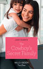 The Cowboy\'s Secret Family