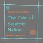 The Tale of Squirrel Nutkin