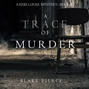 A Trace of Murder