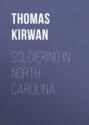 Soldiering in North Carolina