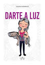 Darte a luz