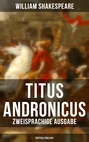 Titus Andronicus Titus Andronicus