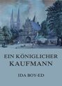 Ein königlicher Kaufmann