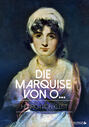 Die Marquise von O. Die Marquise von O.