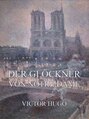 Der Glöckner von Notre Dame Der Glöckner von Notre Dame