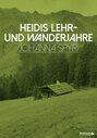 Heidis Lehr- und Wanderjahre Heidis Lehr- und Wanderjahre