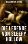 Die Legende Von Sleepy Hollow Die Legende Von Sleepy Hollow
