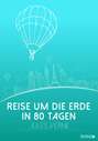 Reise um die Erde in 80 Tagen Reise um die Erde in 80 Tagen