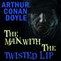 The Man with the Twisted Lip