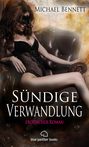 Sündige Verwandlung | Erotischer Roman