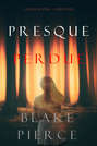 Presque Perdue