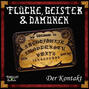 Flüche, Geister und Dämonen, Folge 1: Der Kontakt