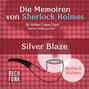 Die Memoiren von Sherlock Holmes - Silver Blaze