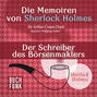 Sherlock Holmes: Die Memoiren von Sherlock Holmes - Der Schreiber des Börsenmaklers