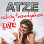 Atze Schröder Live - Richtig fremdgehen