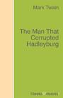 The Man that Corrupted Hadleyburg