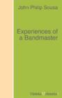 Experiences of a Bandmaster