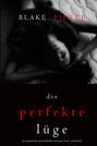 Die Perfekte Lüge