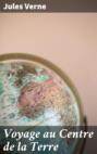 Voyage au Centre de la Terre