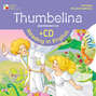 Thumbelina / Дюймовочка (+ CD)