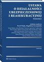 Ustawa o działalności ubezpieczeniowej i reasekuracyjnej. Komentarz