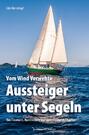 Vom Wind Verwehte: Aussteiger unter Segeln