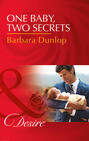 One Baby, Two Secrets