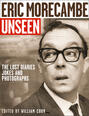 Eric Morecambe Unseen