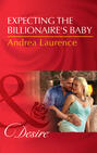 Expecting The Billionaire\'s Baby