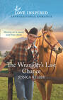 The Wrangler\'s Last Chance