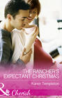 The Rancher\'s Expectant Christmas