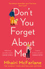 Don’t You Forget About Me Don’t You Forget About Me