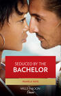 Seduced By The Bachelor