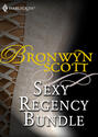 Bronwyn Scott\'s Sexy Regency Bundle