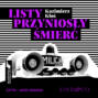 Listy przyniosły śmierć