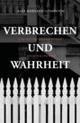 Verbrechen und Wahrheit (eBook)