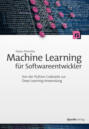 Machine Learning für Softwareentwickler