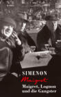 Maigret, Lognon und die Gangster Maigret, Lognon und die Gangster