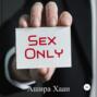 Sex Only