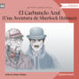 El Carbunclo Azul (Una Aventura de Sherlock Holmes)