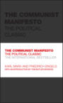 The Communist Manifesto The Communist Manifesto