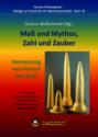 Maß und Mythos, Zahl und Zauber - Die Vermessung von Himmel und Erde