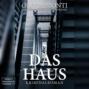 Das Haus (Ungekürzt)