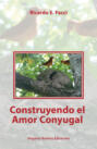 Construyendo el amor conyugal