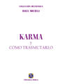 Karma y cómo transmutarlo