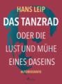 Das Tanzrad oder Die Lust und Mühe eines Daseins