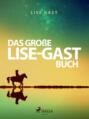 Das große Lise-Gast-Buch