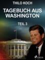 Tagebuch aus Washington 3