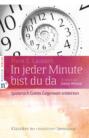 In jeder Minute bist du da